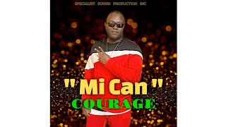 Mi Can (by Courage)