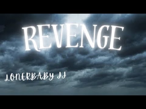 LonerBaby JJ - Revenge (Official Audio)