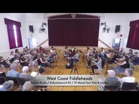 West Coast Fiddleheads: Barren Rocks / Ballydesmond #3 / I’ll Mend Your Pots & Kettles