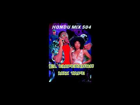 Mix tape el emperador  DJ Danilito Hondu mix 504