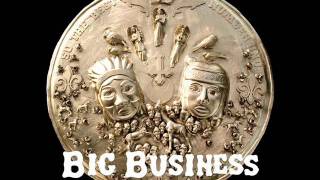 Big Business - Just as the Day Was Dawning