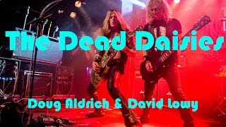 THE DEAD DAISIES - "Make Some Noise" interview with Doug Aldrich and David Lowy