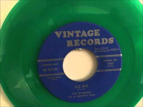 SYMBOLS - BYE BYE / I LOVE YOU - UNRELEASED RECORDED CIRCA 1959 / RELEASED VINTAGE 1007 - 1973