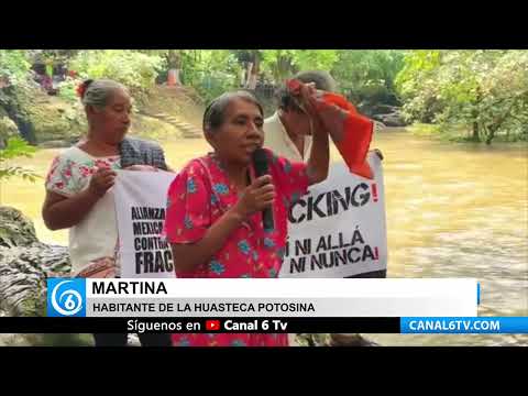 Video: Potosinos protestan contra el fracking en la Huasteca