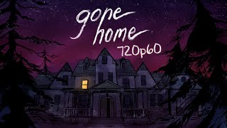 Gone Home LIVE FULL 60FPS PLAYTHROUGH No Commentary Walkthrough Gameplay