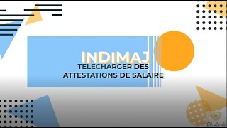 INDIMAJ: Téléchargement des attestations de salaire