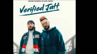 Verified Jatt - Gurj Sidhu (Official Video) Manni Sandhu | Latest Punjabi Songs 2019