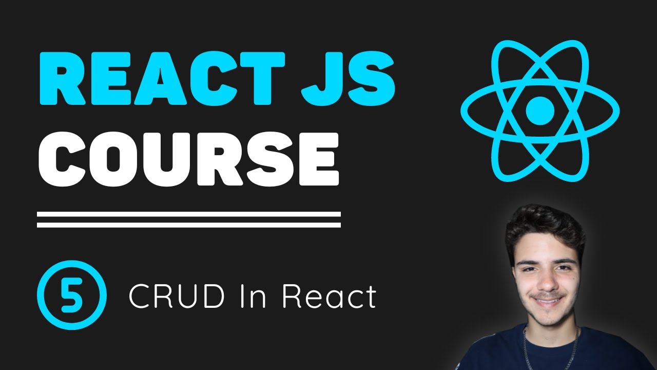 ReactJS Course [5] - CRUD In React | TodoList Tutorial