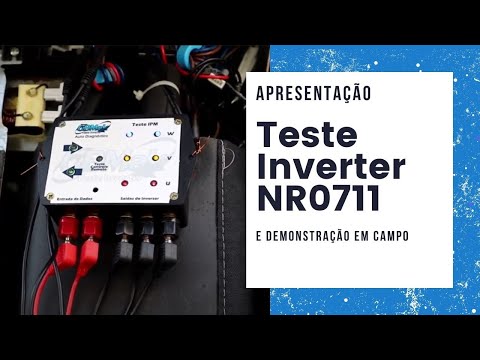 Apresentação Teste Inverter NR0711 e demonstração em Campo.