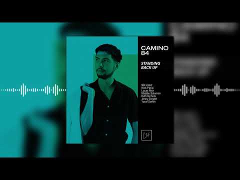 Camino 84 - Standing Back Up (Audio)