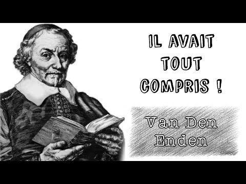 Franciscus Van Den Enden : le visionnaire casse-cou.