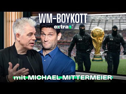 WM in den USA: Boykott wegen ICE und Trump? (mit Michael Mittermeier) | extra 3