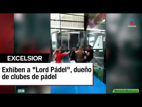 "Lord Pádel" y sus escoltas golpean a jugador