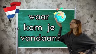 WHERE ARE YOU FROM & WHERE DO YOU LIVE? // Dutch for BEGINNERS les 3 (NT2 - A1)
