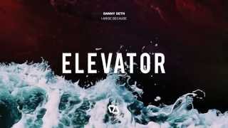 Danny Seth - I Arise Because