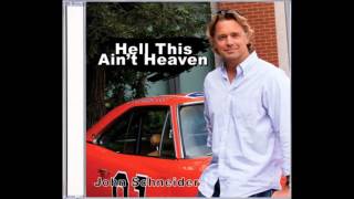 Hell This Ain't Heaven by John Schneider & Johnny Cash