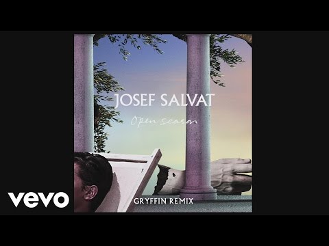 Josef Salvat - Open Season (Gryffin Remix) [Official Audio]