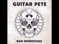 Guitar Pete - Creepin' - New Album '' Bad ...