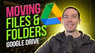 How to move files and folders in Google Drive