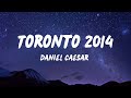 Daniel Caesar Toronto 2014 Lyrics