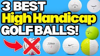 3 Best High Handicapper Golf Balls!🏌️♂️