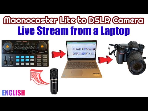 Maonocaster Lite to Laptop with DSLR CAMERA for Live Streaming Set Up