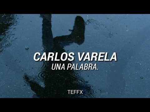 Una palabra - Carlos Varela. // letra.