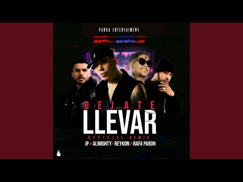 Dejate Llevar (Remix)