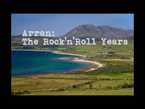 Arran: The Rock'n'Roll Years
