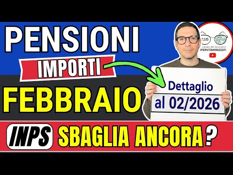ANTICIPO⚡️ PENSIONI FEBBRAIO 2026 ➜ INPS SBAGLIA ANCORA AUMENTI e DATE? CEDOLINI IMPORTI ARRIVATI