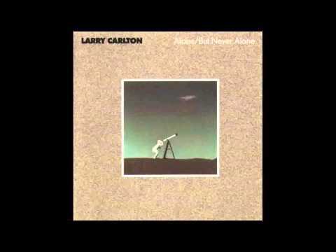 Smiles and Smiles to Go - Larry Carlton