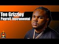 FREE Tee Grizzley Instrumental quot Payro