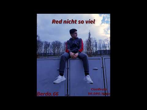 Berdo66-RED NICHT SO VIEL||Prod.by:Dr.dromusic,CivoBeats