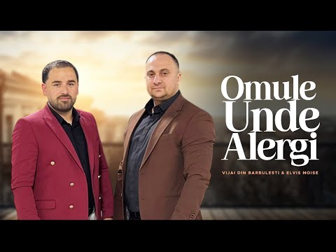 Vijai din Bărbulești & Elvis Moise – Omule unde alergi? (NOU 2025)