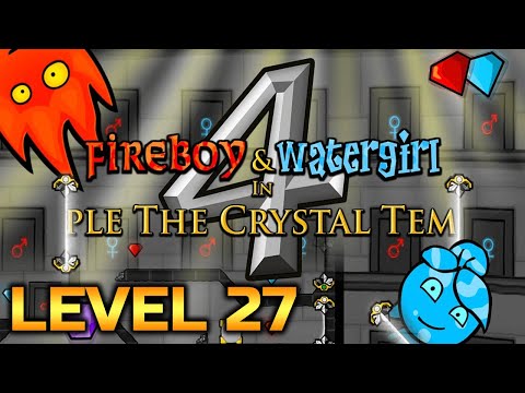 Fireboy And Watergirl 4: The Crystal Temple Level 27 Full Gameplay