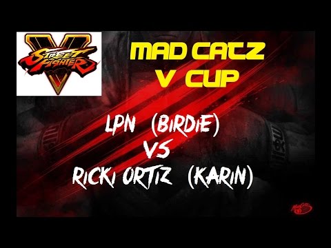 Mad Catz V Cup Exhibition LPN (Birdie) VS RICKI ORTIZ (Karin) - Street Fighter 5