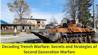 Decoding Trench Warfare: Secrets and Strategies of Second Generation Warfare
