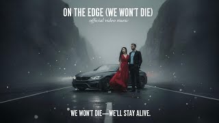 Download lagu ON THE EDGE (WE WON’T DIE) |  Song &  - Elena Flying  mp3