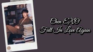 Download lagu Chen EXO - Fall In Love Again Lyrics Terjemahan (Rom / Indonesia) mp3