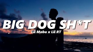 Lil Mabu x Lil RT - BIG DOG SH*T (bass boosted + reverb)