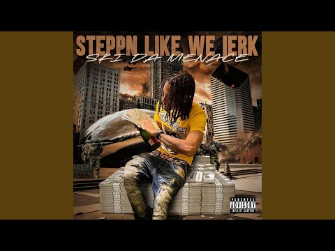 Steppn Like We Jerk