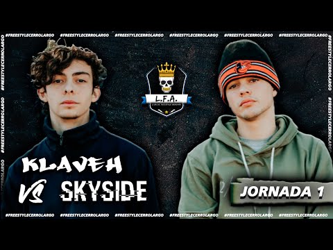 SKYSIDE VS KLAVEH | #LFA2022 - JORNADA 1 | Liga de Freestyle Arachán
