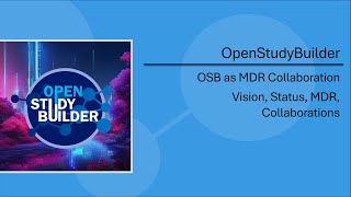 OpenStudyBuilder as MDR Collaboration - 2024-03-11