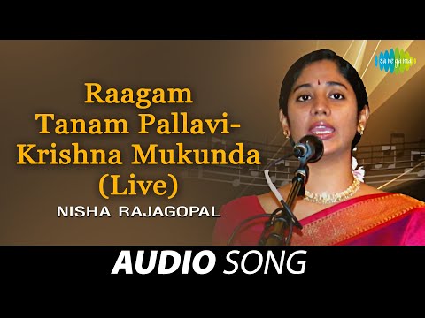Raagam Tanam Pallavi Krishna Mukunda (Live) | Nisha Rajagopal | Carnatic Classical Music