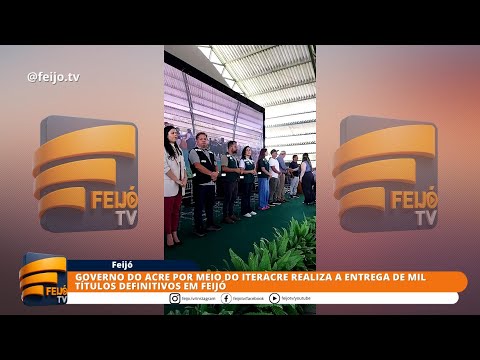 Feijó recebe ação “Juntos pelo Acre” com serviços gratuitos e entrega de títulos definitivos
