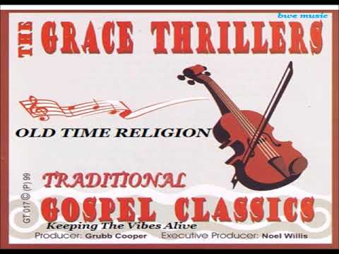OLD TIME RELIGION  (The Grace Thrillers)  Gospel Soca   Jamaica