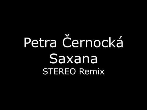 Petra Černocká - Saxana (2020 Stereo remix)