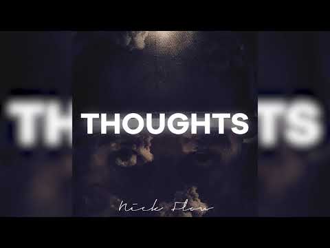 Nick Flow - Thoughts (feat. Bkdavill) (Official Audio)