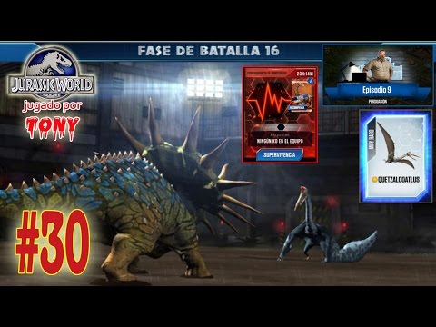Jurassic World "Cap. 30 - Persuasión... fase de batalla 16 y el Quetzalcoatlus" por Tony