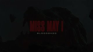 Music video thumbnail preview for Miss May I - Bloodshed by Miss May I